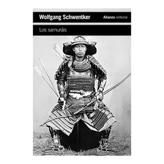 ALIANZA EDITORIAL - Los samuráis - Wolfgang Schwentker -