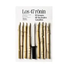 ALIANZA EDITORIAL - Los 47 ronin - Takeda Izumo II, Miyoshi Shoraku, Namiki -