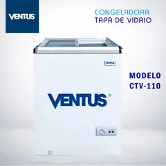 VENTUS - Congeladora Tapa Vidrio - CTV-110