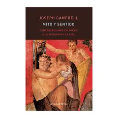 GENERICO - Mito y sentido - Joseph Campbell - Ediciones Atalanta