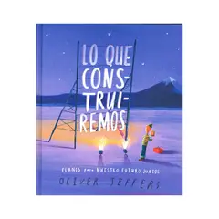 GENERICO - Lo que construiremos. Planes para nuestro futuro juntos - Jeffers, Oliver