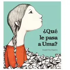 GENERICO - Libro infantil¿QUÉ LE PASA A UMA, bullying