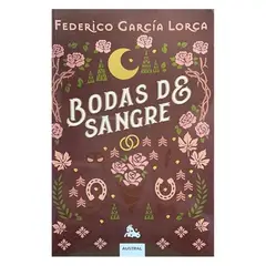 AUSTRAL - BODAS DE SANGRE - Federico García Lorca