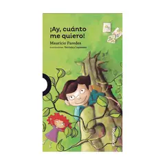 SANTILLANA - ¡Ay, cuánto me quiero - Plan lector
