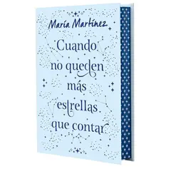 EDITORIAL PLANETA - CUANDO NO QUEDEN MÁS ESTRELLAS QUE CONTAR EDICIÓN ESPECIAL - Maria Martinez