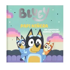 PENGUIN RANDOM HOUSE - BLUEY. PAPI NIÑERA - Bluey