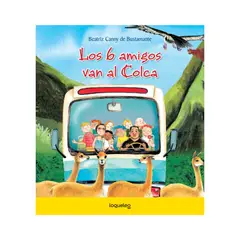 SANTILLANA - Los 6 amigos van al Colca - Plan lector