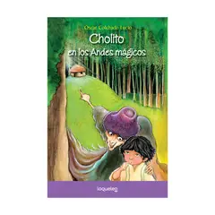 SANTILLANA - Cholito en los Andes mágicos - Plan lector