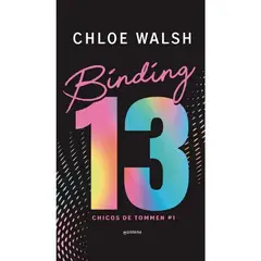 PENGUIN RANDOM HOUSE - BINDING 13 EDICION ESPECIAL - Chloe Walsh