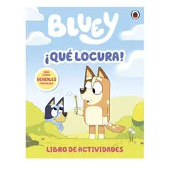 PENGUIN RANDOM HOUSE - BLUEY - QUE LOCURA