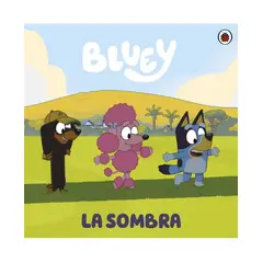 PENGUIN RANDOM HOUSE - BLUEY - LA SOMBRA - Bluey