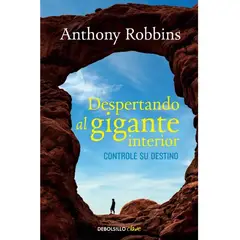 PENGUIN RANDOM HOUSE - DESPERTANDO AL GIGANTE INTERIOR - Anthony Robbins