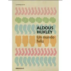 PENGUIN RANDOM HOUSE - UN MUNDO FELIZ - Aldous Huxley