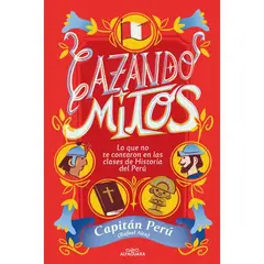 ALFAGUARA - CAZANDO MITOS - Rafael Aita