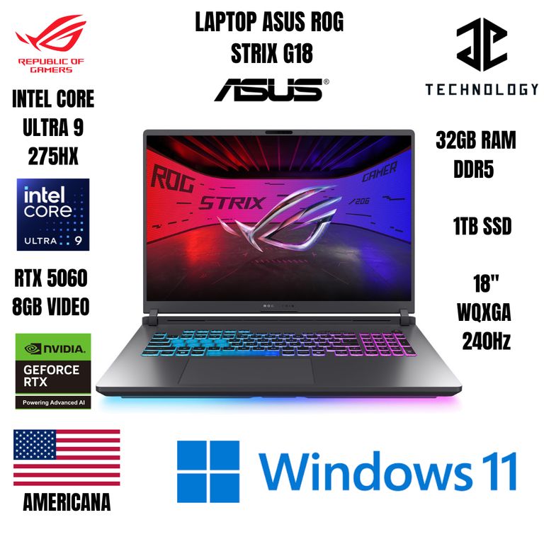 LAPTOP ROG STRIX STRIX G18 ULTRA 9 275HX / 32GB RAM DDR5 / 1TB SSD / RTX 5060 8GB VIDEO