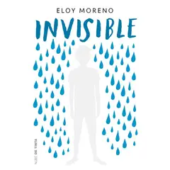PENGUIN RANDOM HOUSE - INVISIBLE - Eloy Moreno