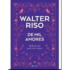 GRUPO PLANETA - De mil amores - Walter Riso
