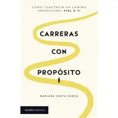 EDITORIAL PLANETA - Carreras con propósito - Mariana Costa Checa