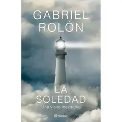 GRUPO PLANETA - LA SOLEDAD - Gabriel Rolón