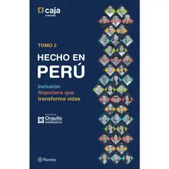 EDITORIAL PLANETA - HECHO EN PERÚ. TOMO II - Caja Arequipa