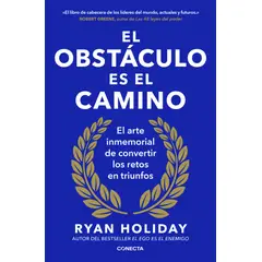 PENGUIN RANDOM HOUSE - El obstáculo es el camino-Holiday, Ryan-CONECTA