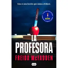 PENGUIN RANDOM HOUSE - LA PROFESORA - Freida Mcfadden