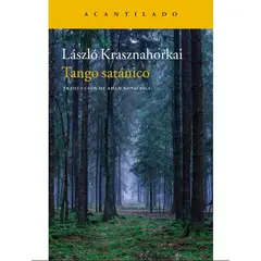 PENGUIN RANDOM HOUSE - TANGO SATANICO - Laszlo Krasznahorkai