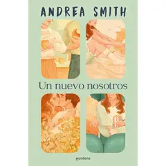 PENGUIN RANDOM HOUSE - UN NUEVO NOSOTROS - Andrea Smith