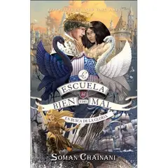EDICIONES URANO - ESCUELA DEL BIEN Y DEL MAL, LA - EN BUSCA DE LA GLORIA - Soman Chainani