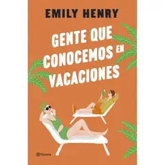EDITORIAL PLANETA - GENTE QUE CONOCEMOS EN VACACIONES - Emily Henry