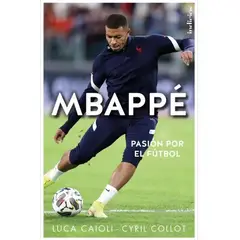 EDICIONES URANO - MBAPPÉ - Cyril Collot, Luca Caioli