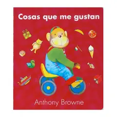 FONDO DE CULTURA ECONOMICA - COSAS QUE ME GUSTAN - Browne, Anthony