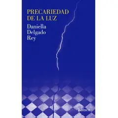 LUMEN - PRECARIEDAD DE LA LUZ - Daniella Delgado Rey
