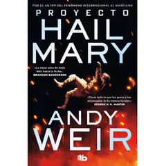 EDICIONES B - PROYECTO HAIL MARY - Andy Weir