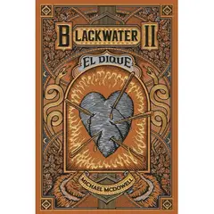 BLACKIE BOOKS - BLACKWATER 2. EL DIQUE - MICHAEL, MCDOWELL