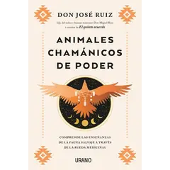 EDICIONES URANO - ANIMALES CHAMÁNICOS DE PODER - Jose Ruiz