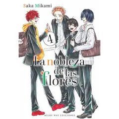 MILKY WAY - La nobleza de las flores Tomo 4 - Manga