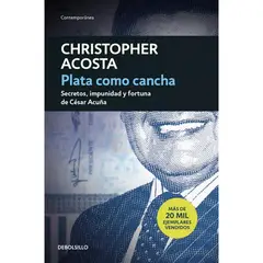 PENGUIN RANDOM HOUSE - PLATA COMO CANCHA - Christopher Acosta