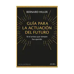 GENERICO - Guía para la actuación del futuro - Bernard Hiller