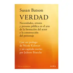 GENERICO - Verdad,errores y persona pública en el arte de la formación del actor, la construcción del personaje
