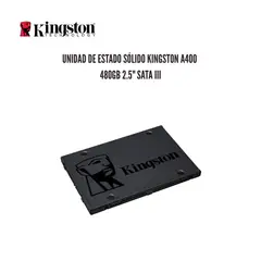 KINGSTON - UNIDAD DE ESTADO SOLIDO A400 480GB 2.5 SATA III