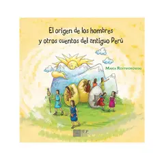 GENERICO - El Origen de los Hombres y Otros Cuentos del Antiguo Perú
