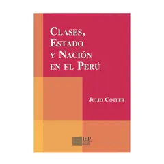 GENERICO - CLASES, ESTADO Y NACION EN EL PERU. NUEVA EDICION