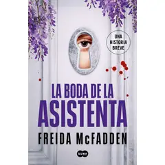 PENGUIN RANDOM HOUSE - La boda de la asistenta - McFadden, Freida