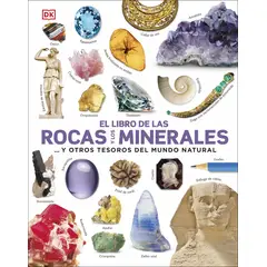 PENGUIN RANDOM HOUSE - El libro de las rocas y los minerales - DK