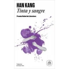 PENGUIN RANDOM HOUSE - Tinta y sangre - Kang, Han