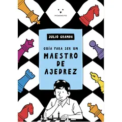 PICHONCITO - Guía para ser un maestro de ajedrez