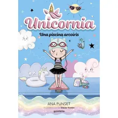 PENGUIN RANDOM HOUSE - Unicornia 9 - Una piscina arcoíris - Punset, Ana