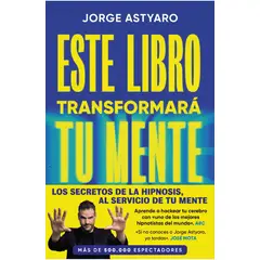 PENGUIN RANDOM HOUSE - Este libro transformará tu mente - Astyaro, Jorge