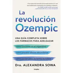 PENGUIN RANDOM HOUSE - La revolución Ozempic - Sowa, Alexandra